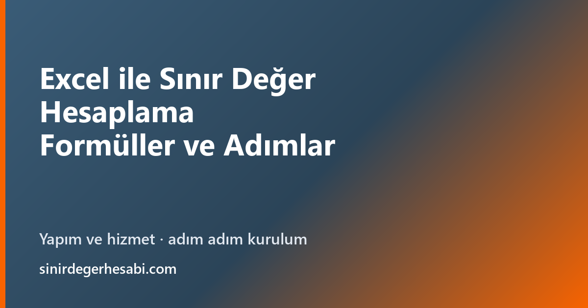 Excel ile Sınır Değer Hesaplama: Formüller ve Adımlar